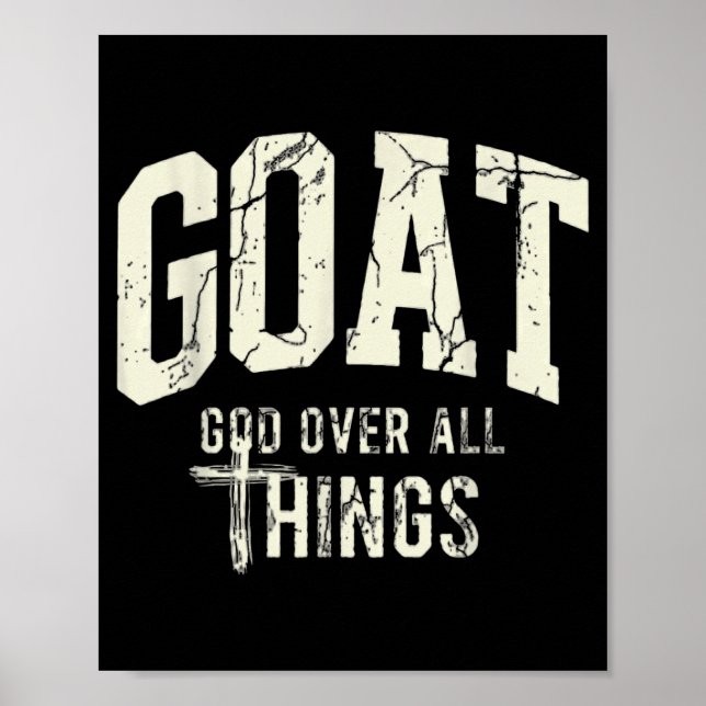Póster Goat God Over Thing Christian Funny Saying Design (Frente)