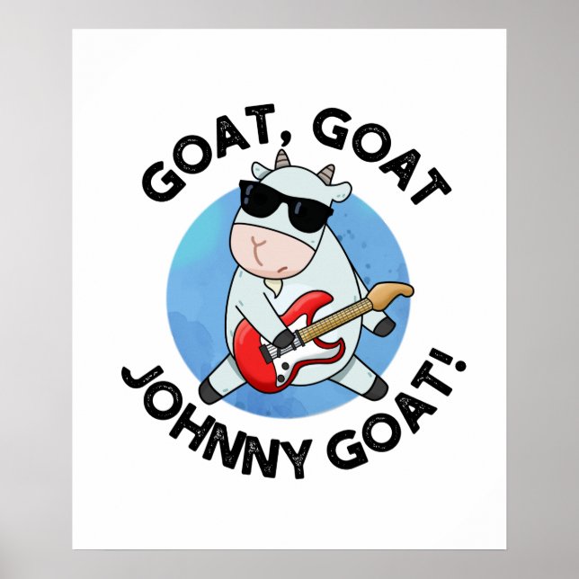 Póster Goat Johnny Goat Funny Music Animal Pun (Frente)