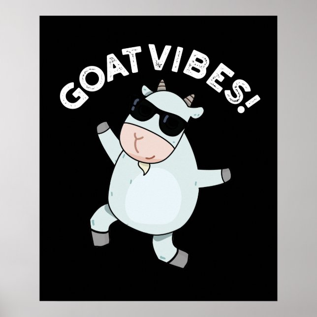 Póster Goat Vibes Funny Good Vibes Animal Pun Dark BG (Frente)