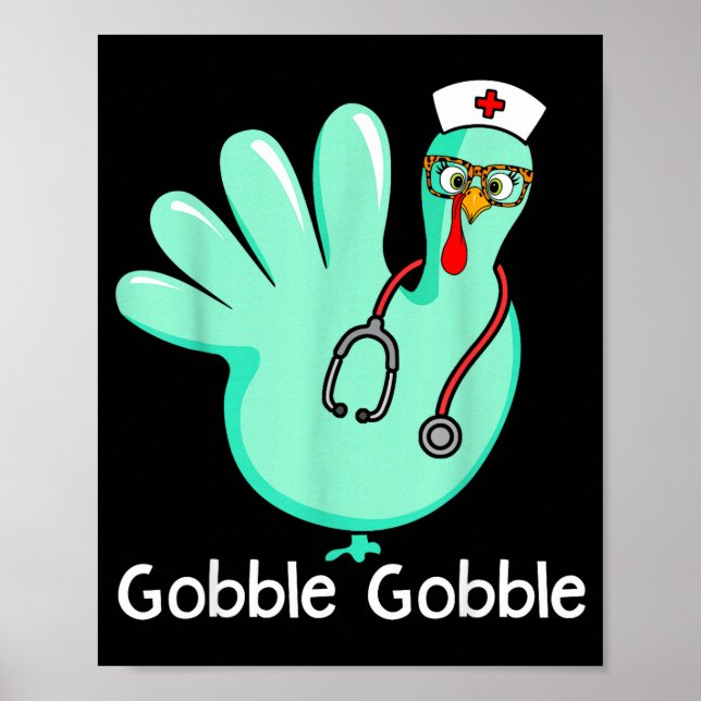 Póster Gobble Gobble Funny Turkey Glove Thanksgiving Nurs (Frente)