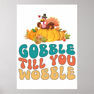 Póster Gobble hasta que tambalee el día de Acción de Grac