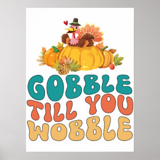 Póster Gobble hasta que tambalee el día de Acción de Grac