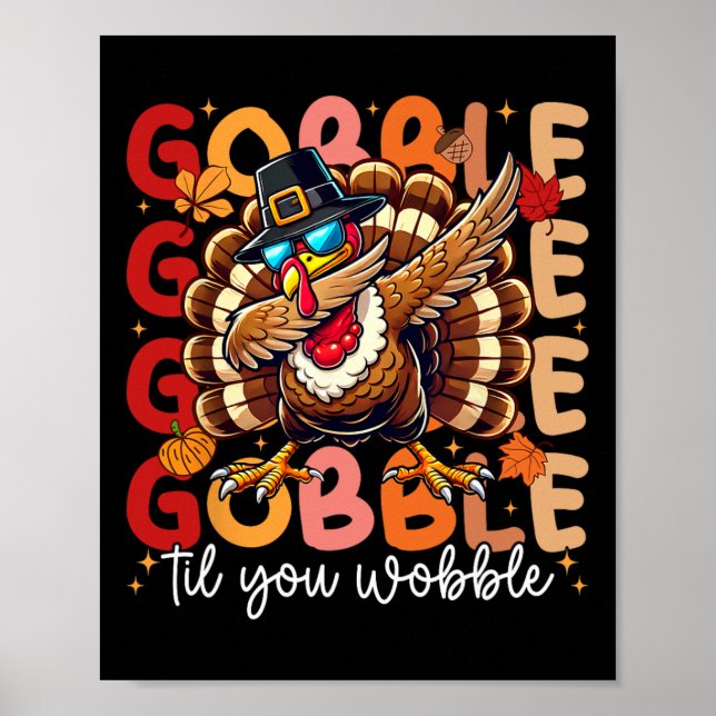 Póster Gobble hasta que tambalees Día de Acción de Gracia (Frente)