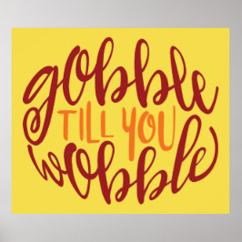 Póster Gobble hasta tu Poster Wobble
