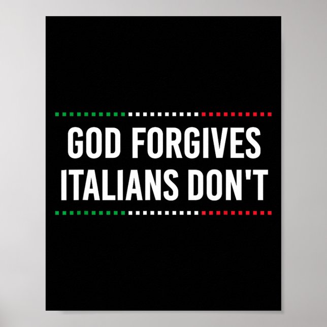 Póster God Forgives Italians Don't Funny Sarcastic Humor  (Frente)