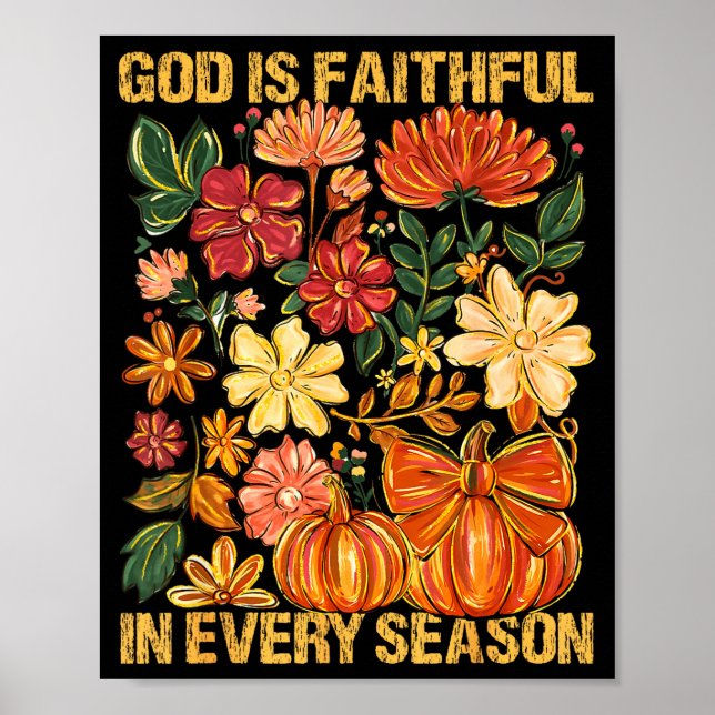 Póster God Is Faithful In Every Season Floral Fall Christ (Frente)