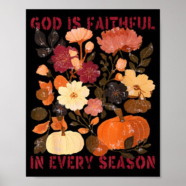 Póster God Is Faithful In Every Season Floral Fall Christ (Frente)