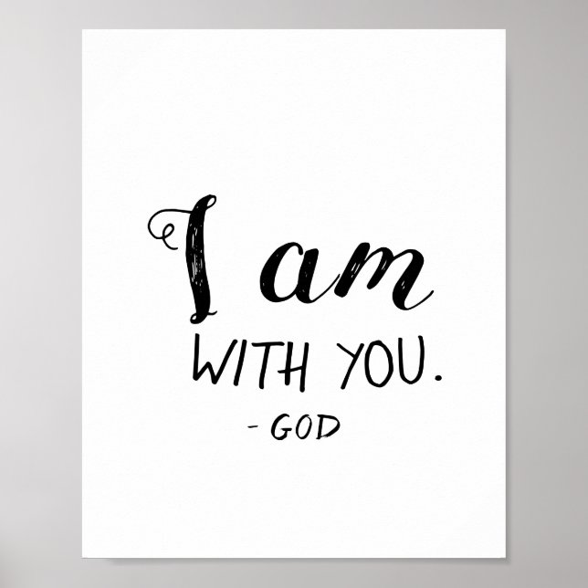 Póster God is With You I Am Christian Wall Art (Frente)