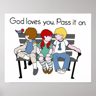Póster God Loves You Pass it On