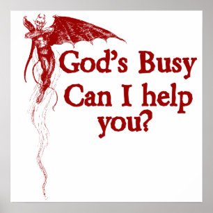 Póster God's busy can I help you