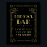 Póster Gold Black 1920 Art Deco Mimosa Bar Rótulo Boda<br><div class="desc">Poster de señas de barra de Mimosa para boda con marco adornado dorado vintage y texto de estilo art deco. Perfecto para bodas o duchas de novias.</div>