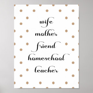 Póster Gold Dot Homeschool Teacher Quote Poster