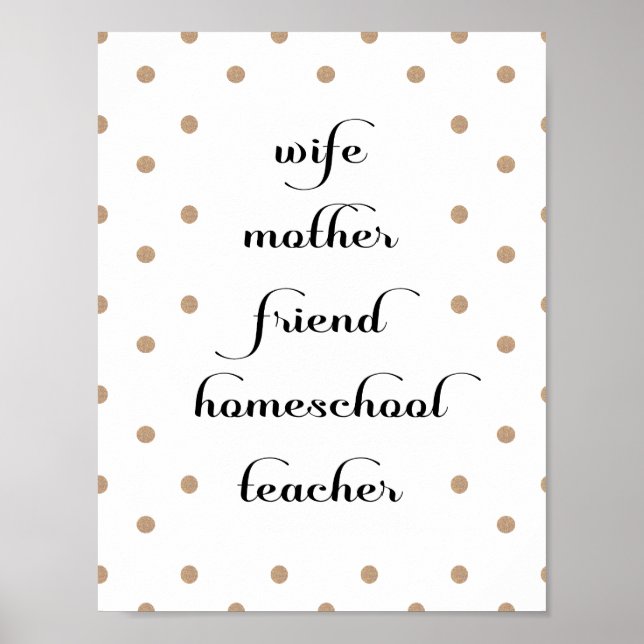Póster Gold Dot Homeschool Teacher Quote Poster (Frente)