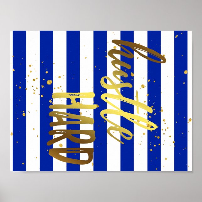 Póster Gold Foil Effect Hustle Hard Poster (Frente)