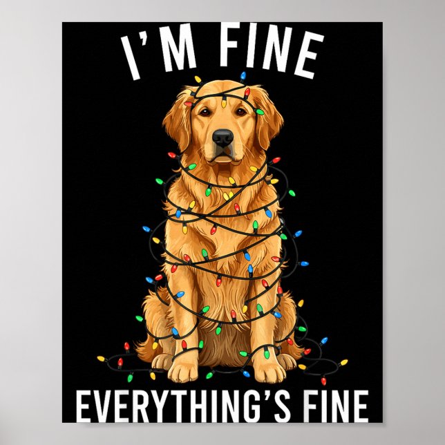 Póster Golden Retriever Christmas I'm Fine Everything Is  (Frente)