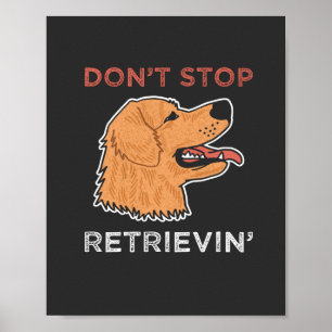 Póster Golden Retriever - No dejes de recuperar