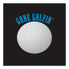 Póster Golf Ball ⛳ 🎁 Gone Golfing Golf