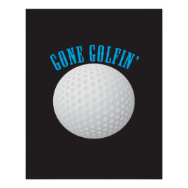 Póster Golf Ball ⛳ 🎁 Gone Golfing Golf