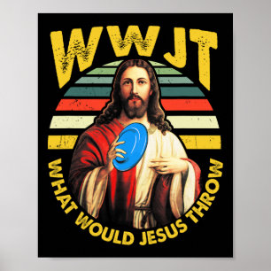 Póster Golf de Disco Qué Lanzaría Jesús Golf de Disco Wwj