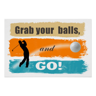 Póster Golf Divertido Agarra Tus Bolas ID466