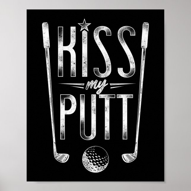 Póster Golf Kiss My Putt Pun (Frente)