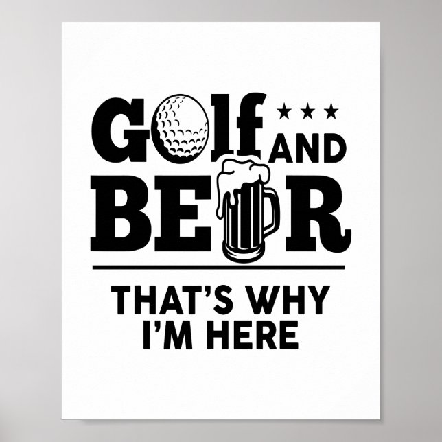 Póster Golf y cerveza por eso estoy aquí (Frente)