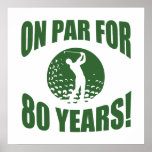 Póster Golfer's 80th Birthday<br><div class="desc">A unique birthday gift idea for dads,  brothers,  uncles,  or anyone who loves to play golf.</div>
