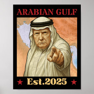 Póster Golfo Arábigo Trump 2025 - Divertido Golfo Árabe T
