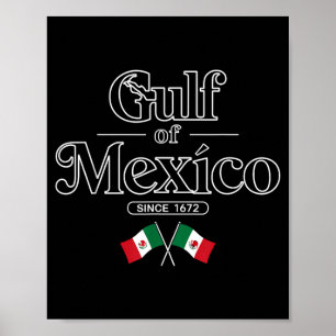Póster Golfo de México Desde 1672 Bandera de México Méxic