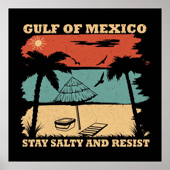 Póster Golfo de México mantén salada resistencia (Frente)