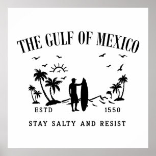 Póster Golfo de México permanezca salado y resista