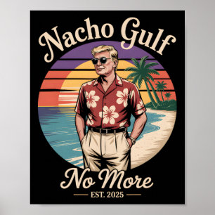 Póster Golfo de Nacho No Más Divertido Vacaciones Trump 2