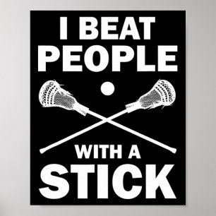 Póster Golpeo A La Gente Con Un Jugador De Lacrosse Funny