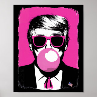 Póster Gomas de Burbujas Rosadas Divertidas de Trump Sung