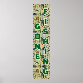 Póster Gone Fishing Fishing Gear Home Business