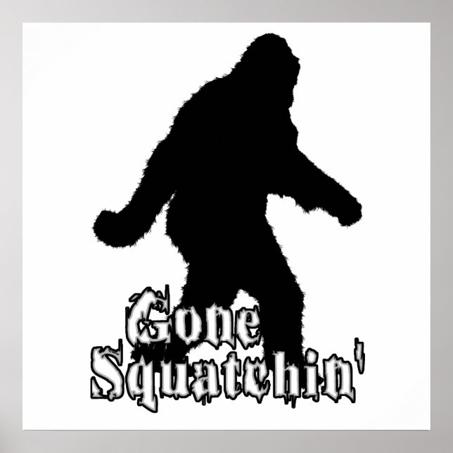 Póster Gone Squatchin' (Frente)