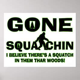 Póster Gone Squatchin Bigfoot En Woods