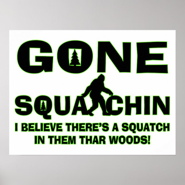 Póster Gone Squatchin Bigfoot En Woods (Frente)
