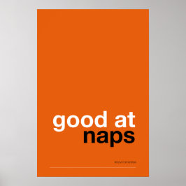 Póster GOOD AT NAPS – Cozy Wall Art