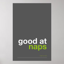 Póster GOOD AT NAPS – Cozy Wall Art