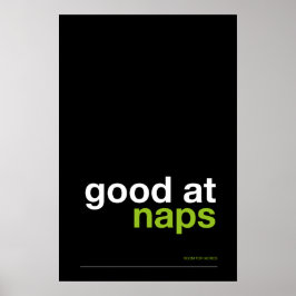 Póster GOOD AT NAPS – Cozy Wall Art