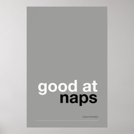 Póster GOOD AT NAPS – Cozy Wall Art