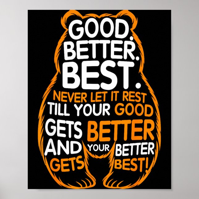 Póster Good Better Never Let It Rest Motivation Bear Quot (Frente)