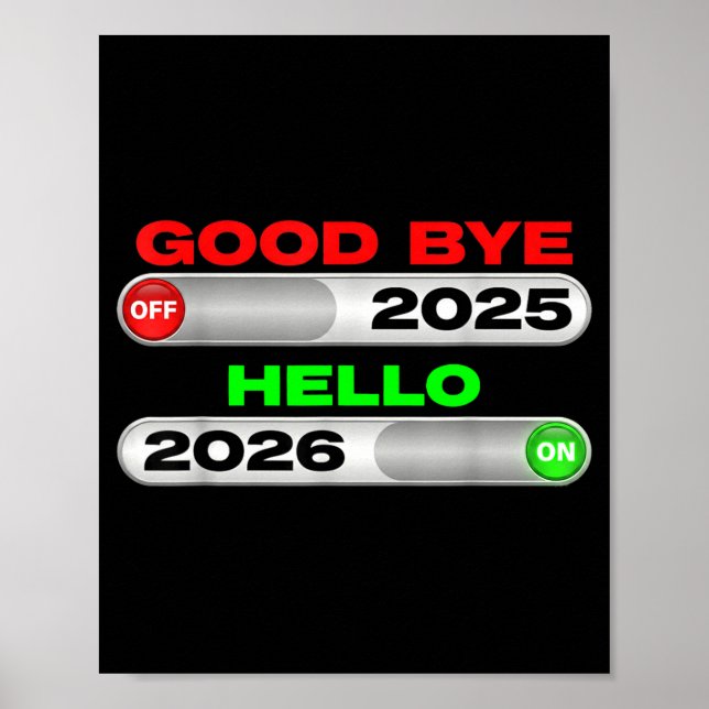 Póster Good Bye Off 2025 Hello 2026 On Happy New Year Tee (Frente)
