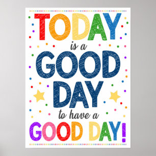 Póster Good Day To Have A Good Day Rainbow Poster