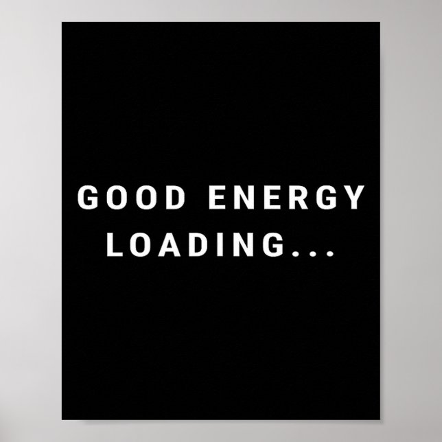Póster Good Energy Loading... Minimalist  (Frente)