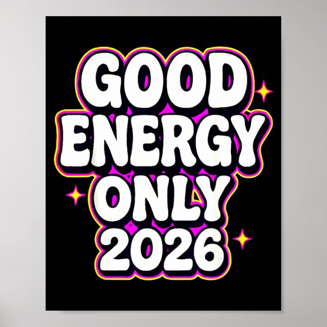 Póster Good Energy Only 2026 Retro Bubble Letter Design  (Frente)