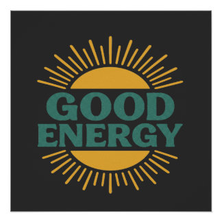 Póster Good Energy- Retro Sunburst Positive Vibes Design