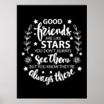 Póster Good Friends Are Like Stars<br><div class="desc">Good Friends Are Like Stars</div>