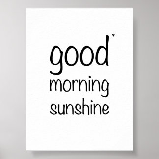 Póster Good morning sunshine - minimalistic typography po